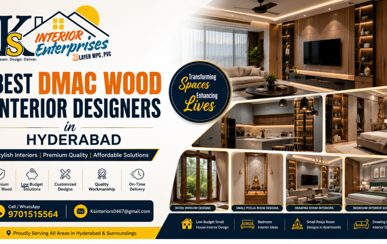 Best DMAC Wood Interior Designers in Hyderabad